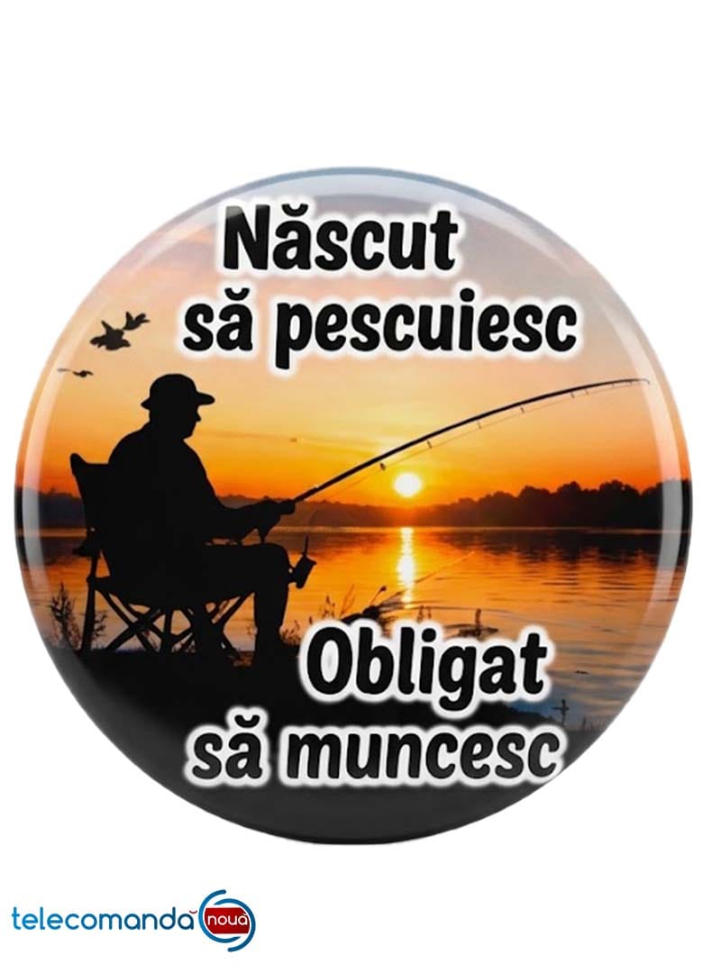 Insignă Personalizată „Născut să pescuiesc, obligat să muncesc” – Cadou Amuzant pentru Pescari